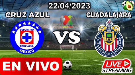 cruz azul vs guadalajara en vivo